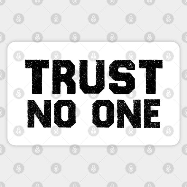 Trust No One - Vintage Black Text Sticker by Whimsical Thinker